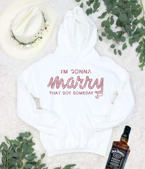 I'm Gonna Marry That Boy Someday | She's In Love with the Boy - Nashlorette Hoodie